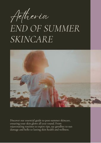 Cover of the End of Summer Skincare Guide by Aetheria Aesthetics & Wellness, featuring rejuvenating skincare tips to repair sun damage and restore radiant, healthy skin.